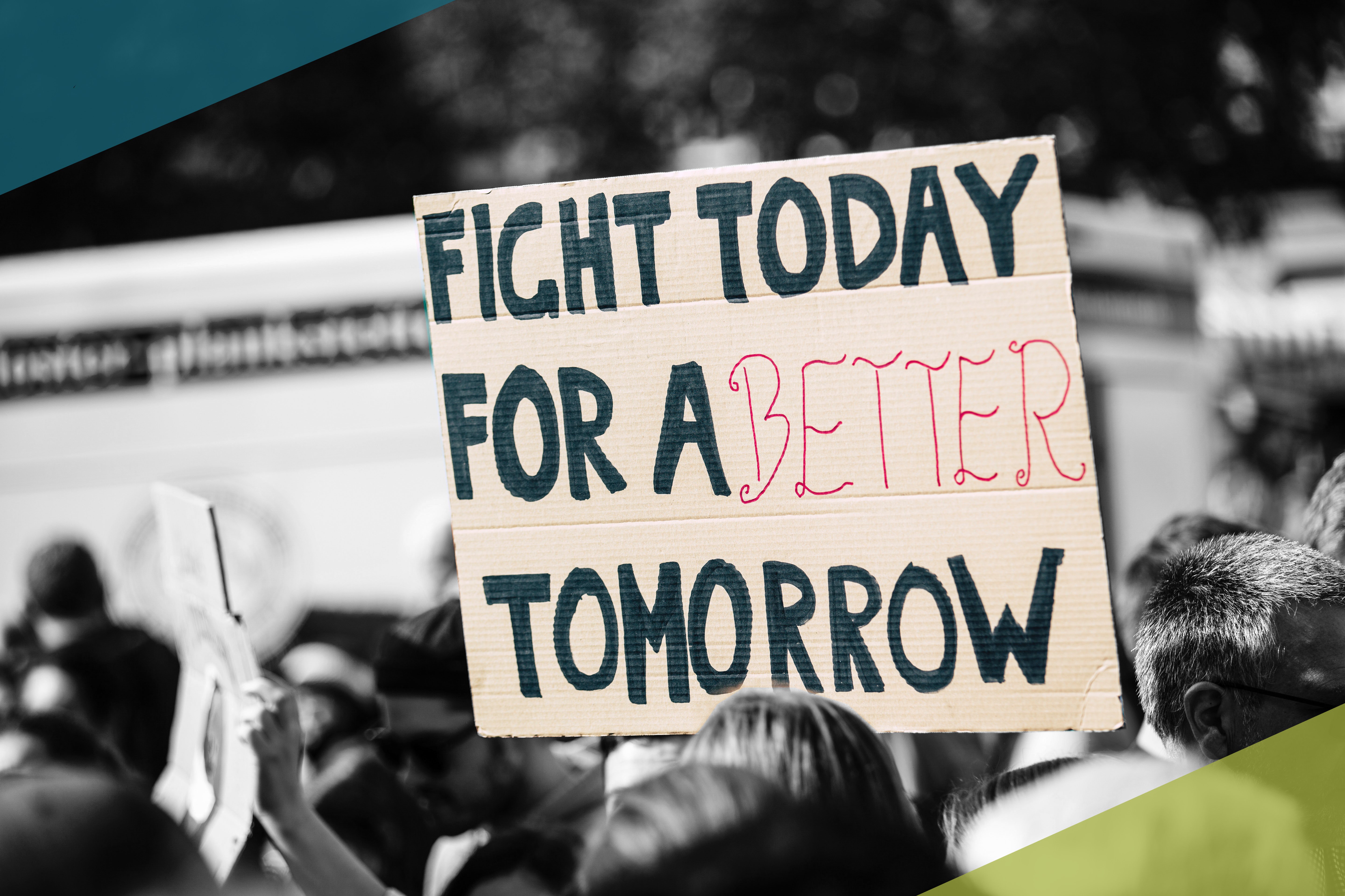 Fight today protest sign Fight today protest sign